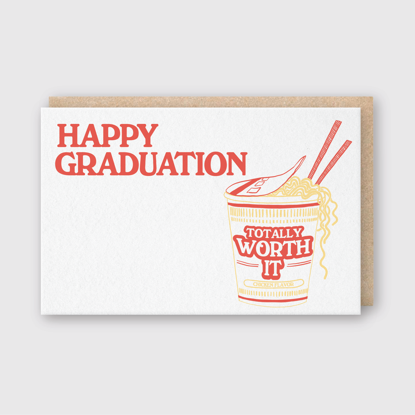 Grad Ramen Worth It Greeting Card
