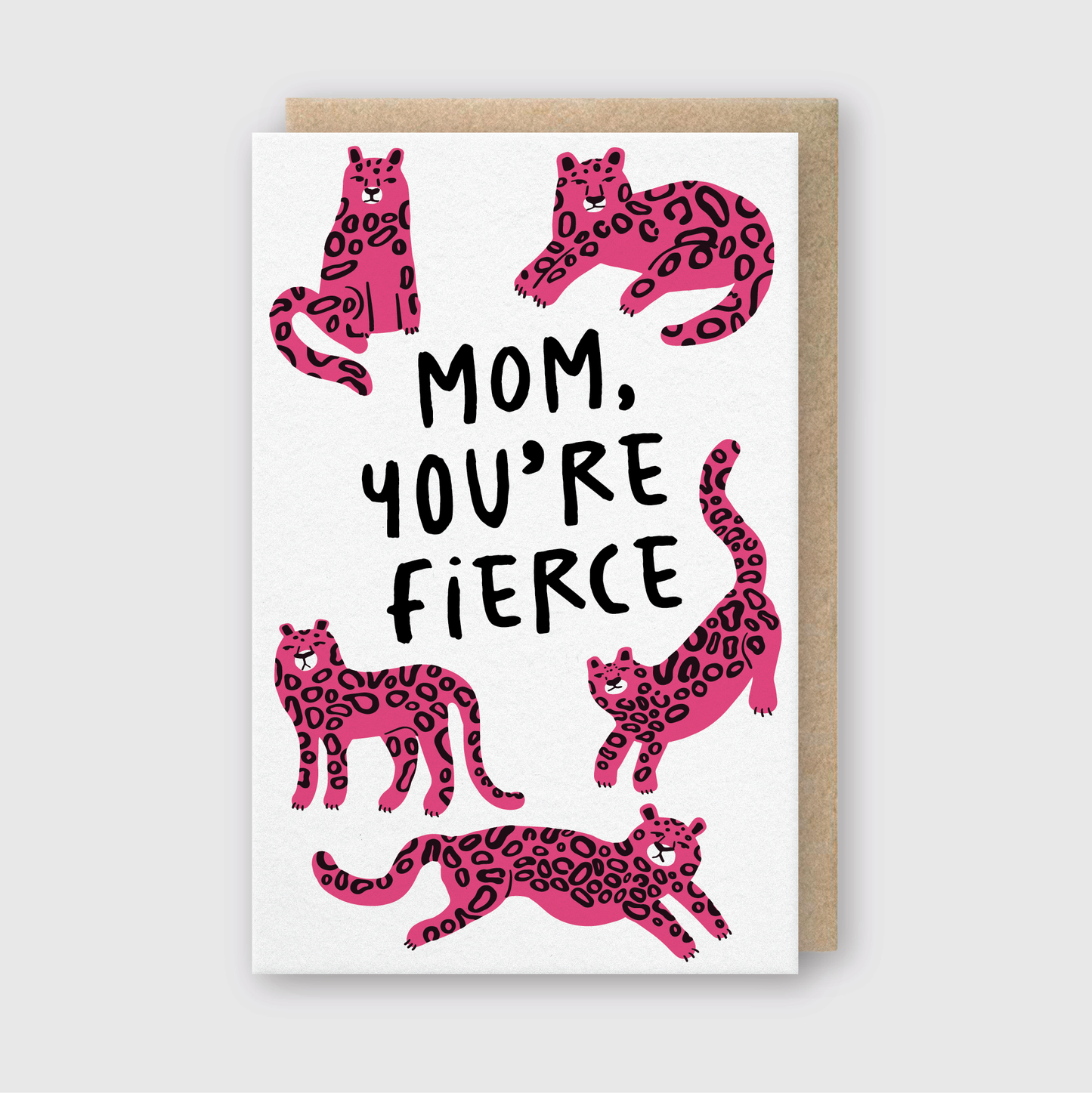 Mom You're Fierce Greeting Card
