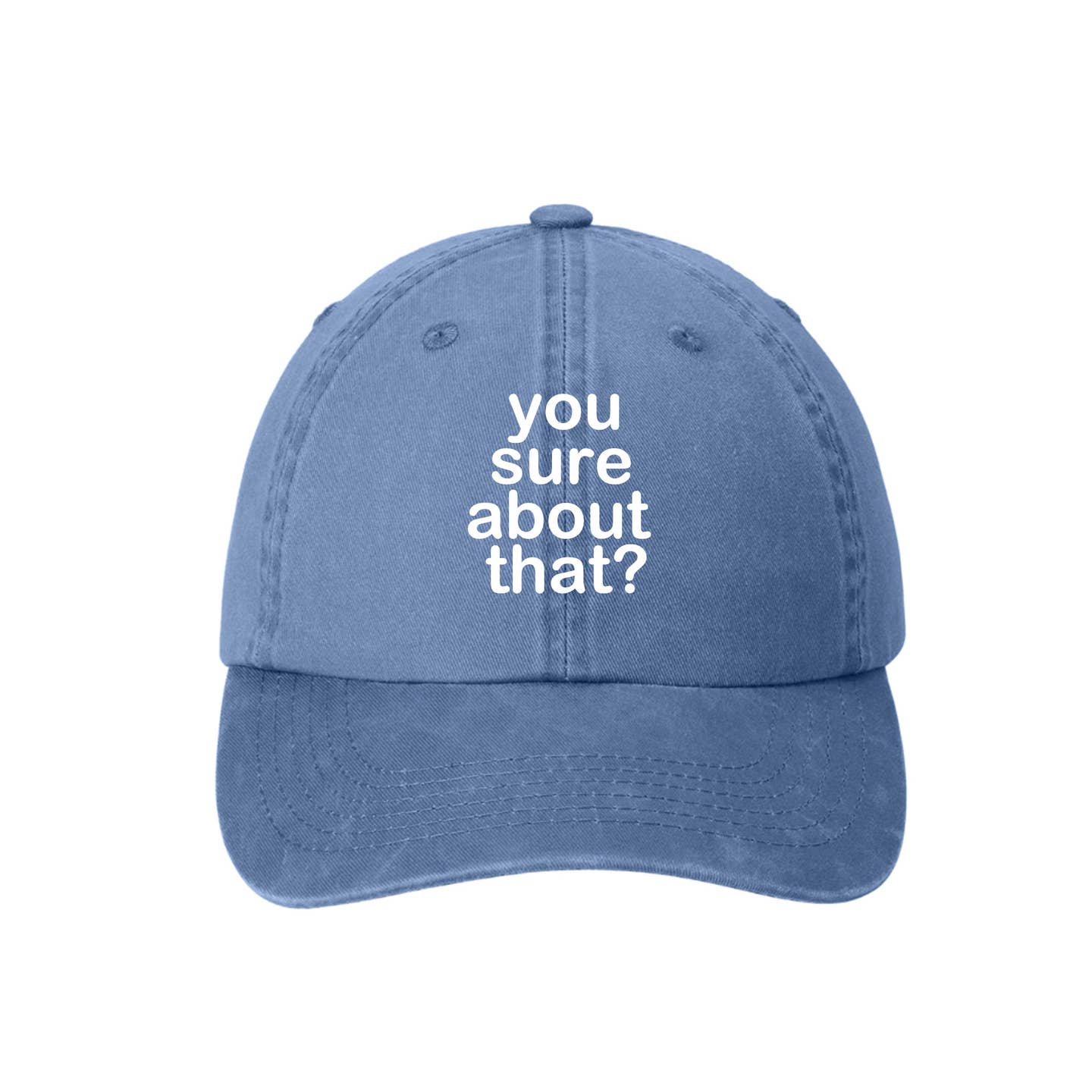 You Sure About That? Hat