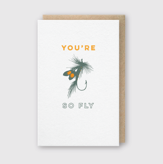 You’re so Fly Hook Greeting Card