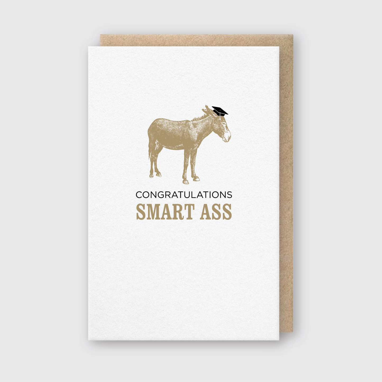 Congrats Smart Ass Greeting Card