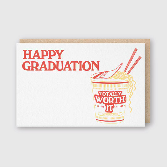 Grad Ramen Worth It Greeting Card
