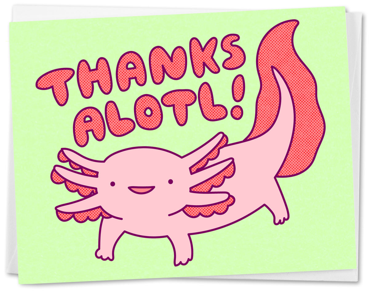 Axolotl Pun Card "Thanks Alotl!"